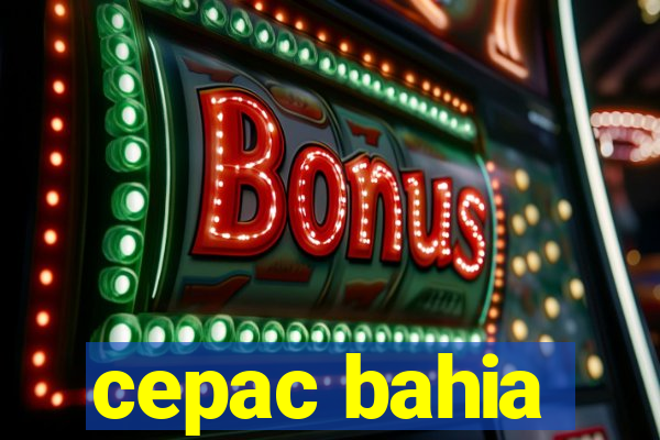 cepac bahia